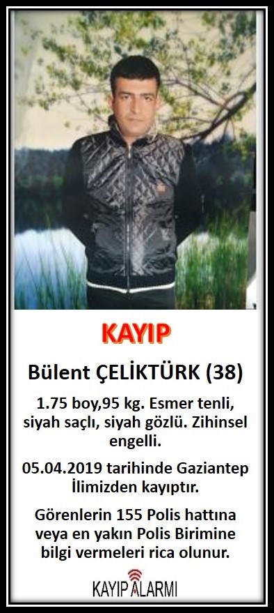 Kayıp Bülent ÇELİKTÜRK (38)