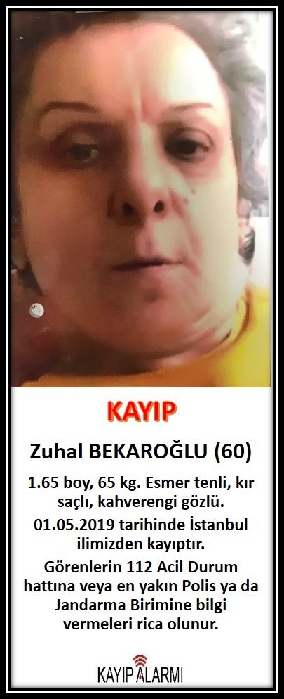 Kayıp Zuhal BEKAROĞLU (60)